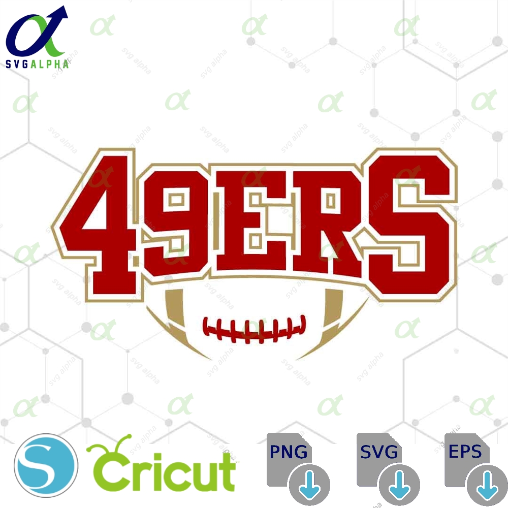49ers Football Svg Png Football Svg Sports Svg Football Shirt Sublimation Designs Png Dxf Jpg Eps